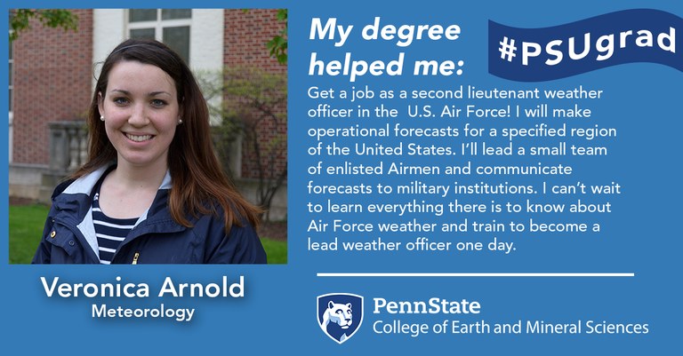 Alumnus Veronica Arnold explains how her Penn State Meteorology degree helped her land a job as a second lieutenant weather officer in the U.S. Air Force after graduation.